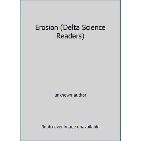Pre-Owned Erosion (Delta Science Readers) (Paperback) 1592425232 9781592425235