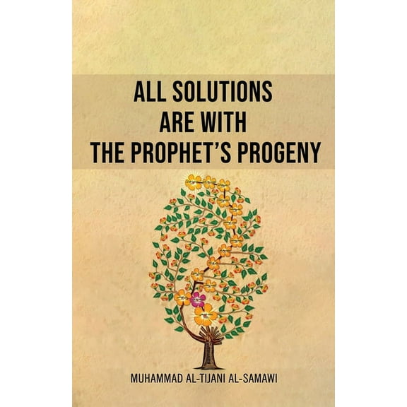 All Solutions Are With The Prophet's Progeny, (Paperback)