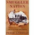 thumbnail image 1 of Smuggler Nation: How Illicit Trade Made America, 1 of 1