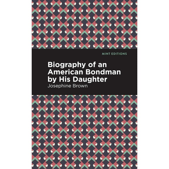Black Narratives Biography of an American Bondman by His Daughter, (Paperback)