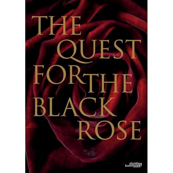 Pre-Owned The Quest for the Black Rose (Hardcover) 9058561593 9789058561596