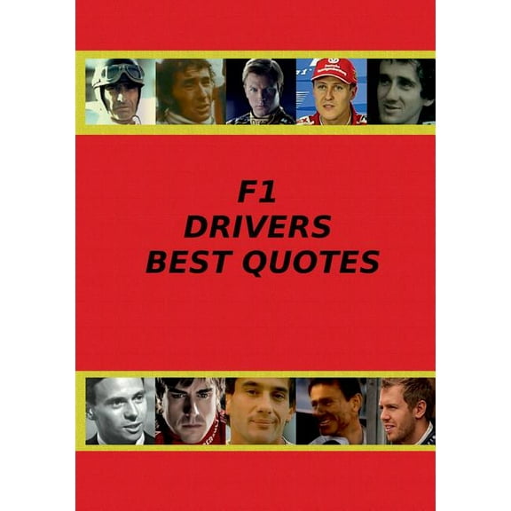 F1 Drivers Best Quotes