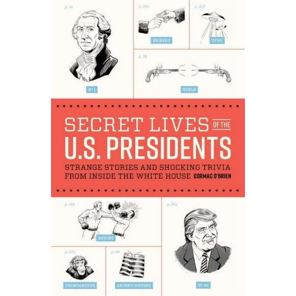 Secret Lives of the U.s. Presidents, Cormac O'Brien Paperback