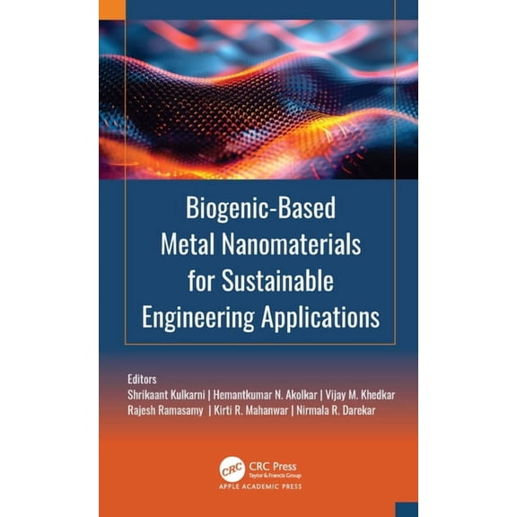 Biogenic-Based Metal Nanomaterials for Sustainable Engineering Applications, (Hardcover)