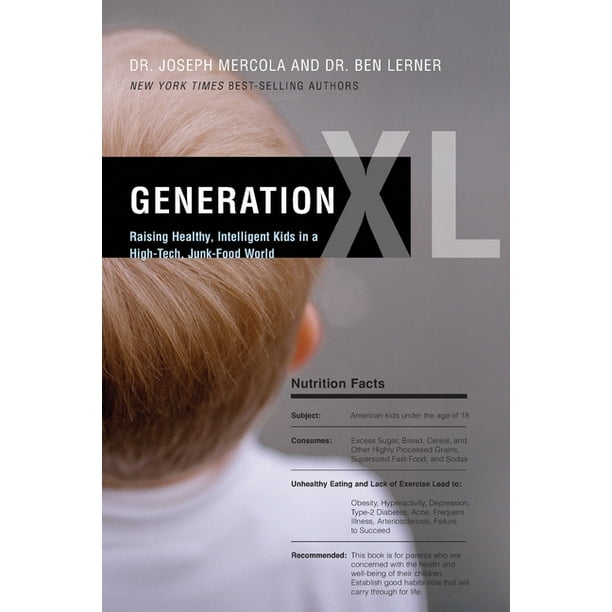 Psykologisk med sig Teenageår Generation XL : Raising Healthy, Intelligent Kids in a High-Tech, Junk-Food  World (Paperback) - Walmart.com