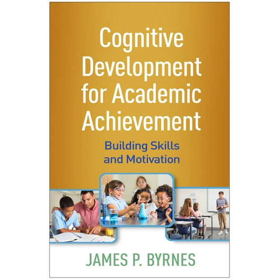 Cognitive Development for Academic Achievement : Building Skills and Motivation (Paperback)
