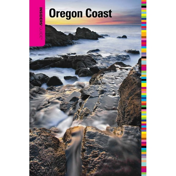 Insiders' Guide Insiders' Guide(R) to the Oregon Coast, (Paperback)