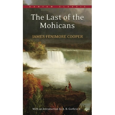 Bantam Classics The Last of the Mohicans, (Paperback)