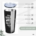 thumbnail image 4 of Brother Tumbler 20 oz with Lid, Gifts for Brother from Sisters, Brothers, Stainless Steel Insulated Travel Coffee Mug Congratulation Christmas Birthday Gifts for Men, 4 of 6