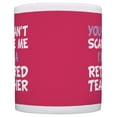 thumbnail image 3 of ThisWear Retirement Gift Can't Scare Me I'm a Retired Librarian Funny Coworker 11 ounce Coffee Mug Pink, 3 of 4