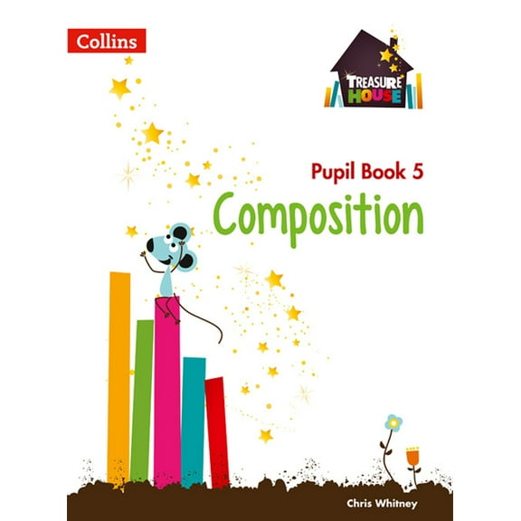 Collins Treasure House: Treasure House — Year 5 Composition Pupil Book (Paperback)