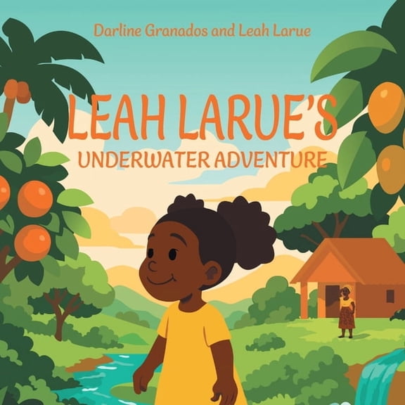 Leah Larue's Underwater Adventure, (Paperback)