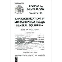 Reviews in Mineralogy & Geochemistry Characterization of Metamorphism Through Mineral Equilibria, Book 10, (Paperback)