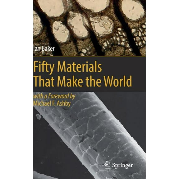 Fifty Materials That Make the World, (Hardcover)