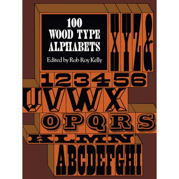 Pre-Owned 100 Wood Type Alphabets (Paperback) by Rob Roy Kelly