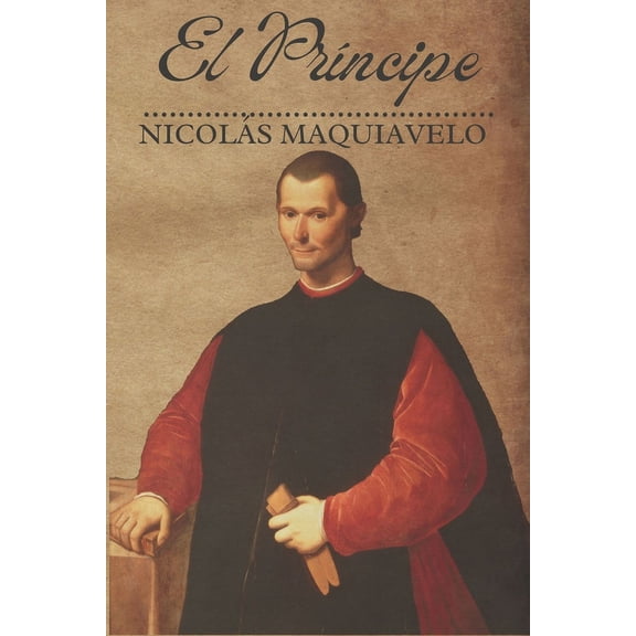 Los Títulos de Nicolás Maquiavelo: El Príncipe (Paperback)