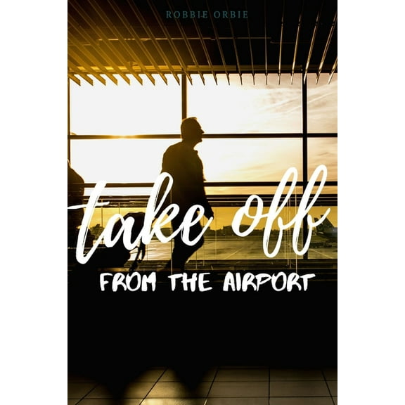 Take Off - Off the Airport, (Paperback)
