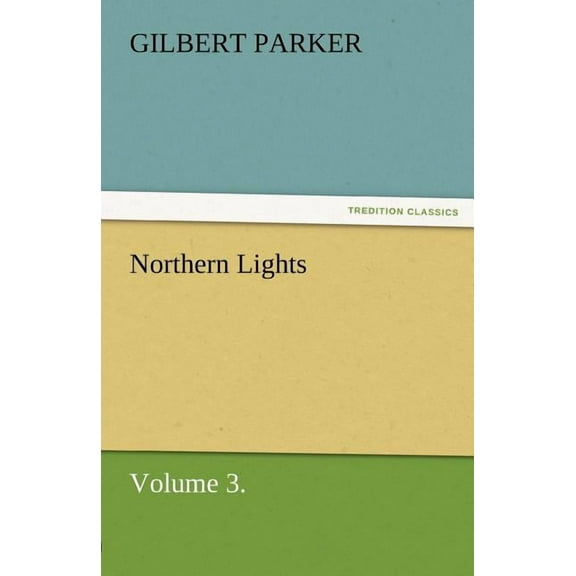 Northern Lights, Volume 3. (Paperback)