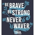 thumbnail image 2 of Women's Raya and the Last Dragon Be Brave Be Strong Never Waver  Graphic Tee Navy Blue Small, 2 of 5