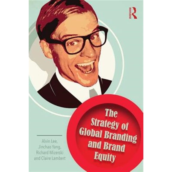 Pre-Owned The Strategy of Global Branding and Brand Equity, (Paperback)