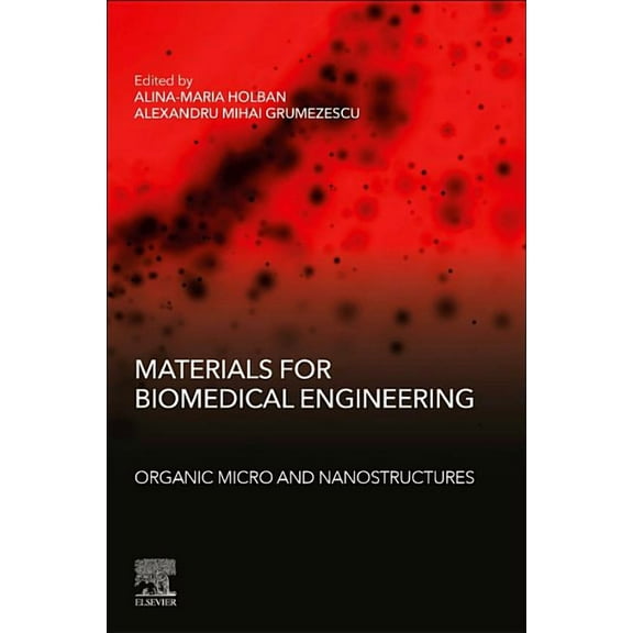 Materials for Biomedical Engineering: Organic Micro and Nanostructures, (Paperback)