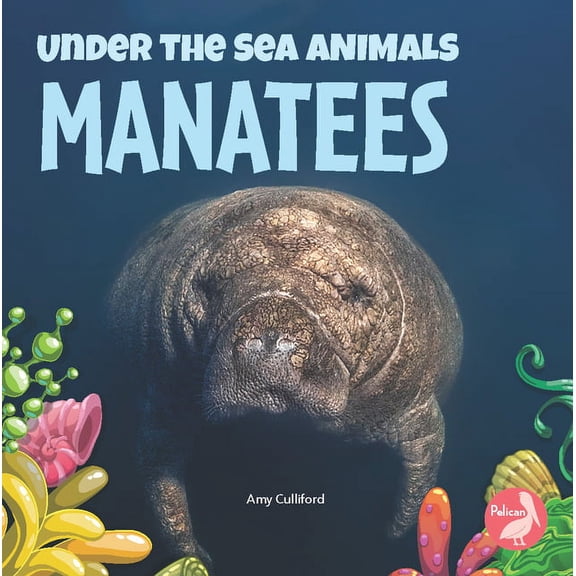 Under the Sea Animals Manatees, (Hardcover)