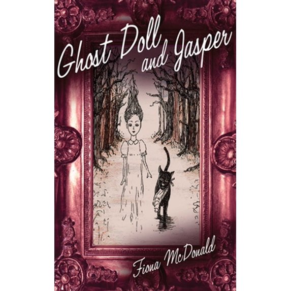 Pre-Owned Ghost Doll and Jasper (Hardcover) 1620871742 9781620871744