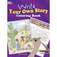 thumbnail image 1 of Pre-Owned Write Your Own Story Coloring Book (Paperback) 048623732X 9780486237329, 1 of 1