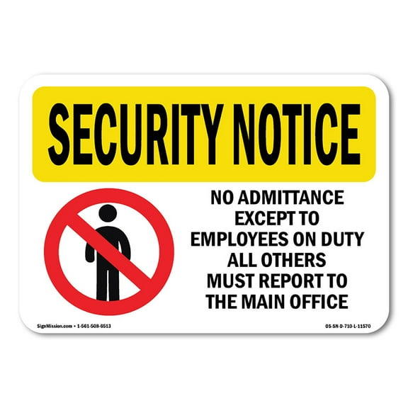 OSHA SECURITY NOTICE Sign - No Admittance Except Employees | Plastic Sign | Protect Your Business, Work Site, Warehouse & Shop Area | Made in the USA