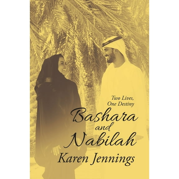 Bashara and Nabilah : Two Lives, One Destiny
