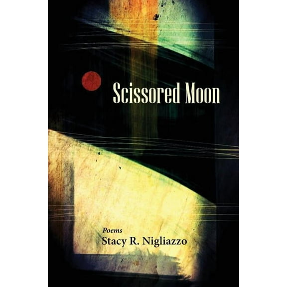 Scissored Moon (Paperback) by Stacy R Nigliazzo