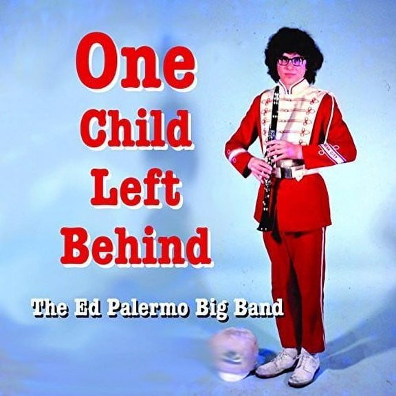 Ed Palermo - One Child Left Behind - Music & Performance - CD