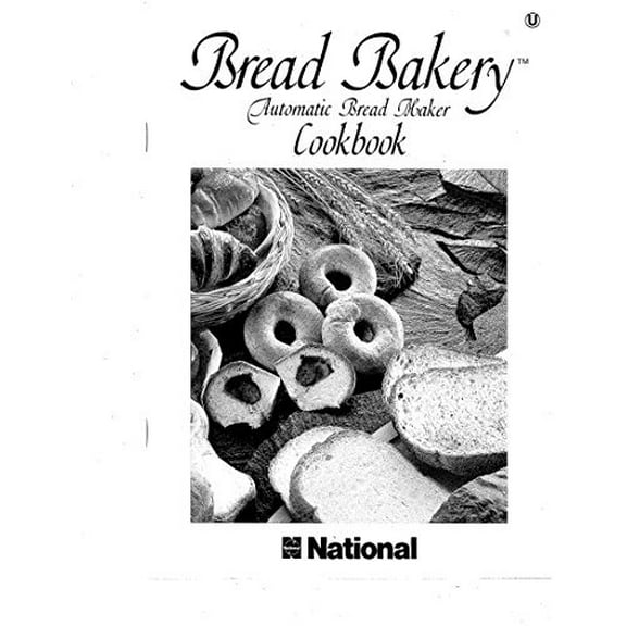 National Bread Machine Maker Instruction Manual Model: NationalSD-BT51N REPRINT