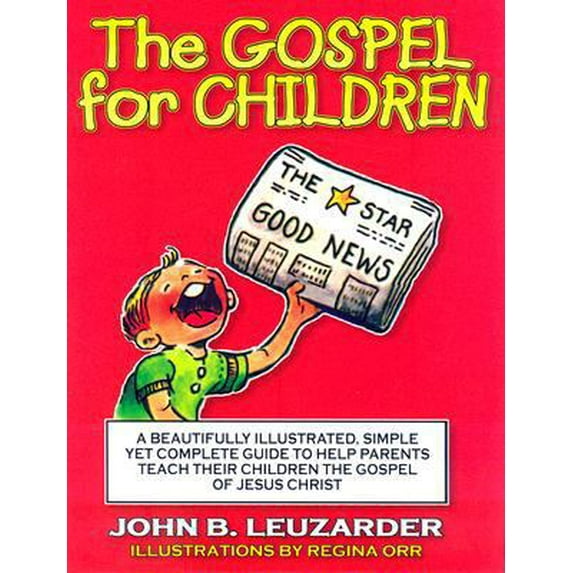 Pre-Owned The Gospel for Children: A Simple, Yet Complete Guide to Help Parents Teach Their Children the Gospel of Jesus Christ (Paperback) 0976758288 9780976758280