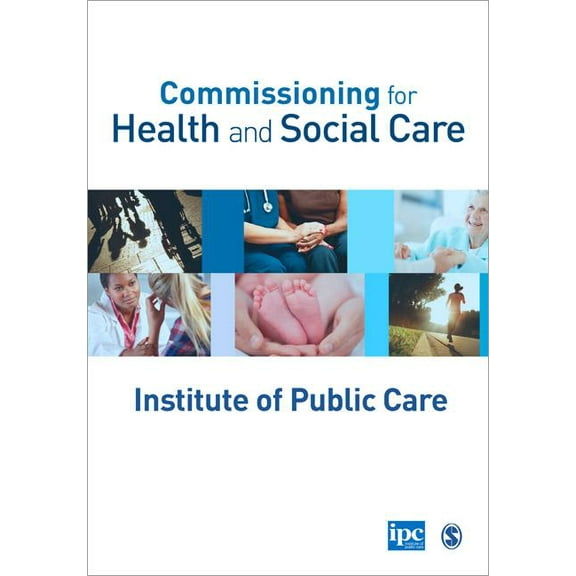 Commissioning for Health and Social Care, (Paperback)