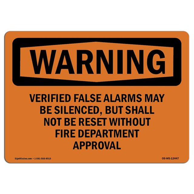 SignMission OS-WS-A-1824-L-12447 18 x 24 in. OSHA Warning Sign - Verified False Alarms May Be Silenced