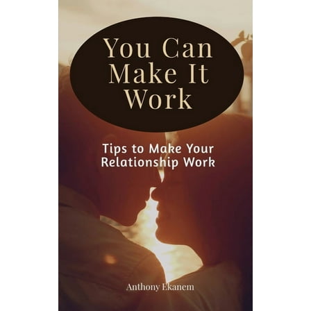 You Can Make It Work (Paperback)