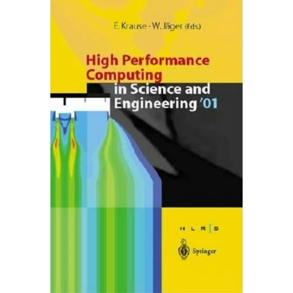High Performance Computing in Science and Engineering 2001: Transaction for the High Performance Computing Center, Stutt, (Hardcover)