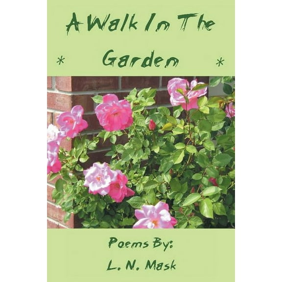 A Walk in the Garden, (Paperback)