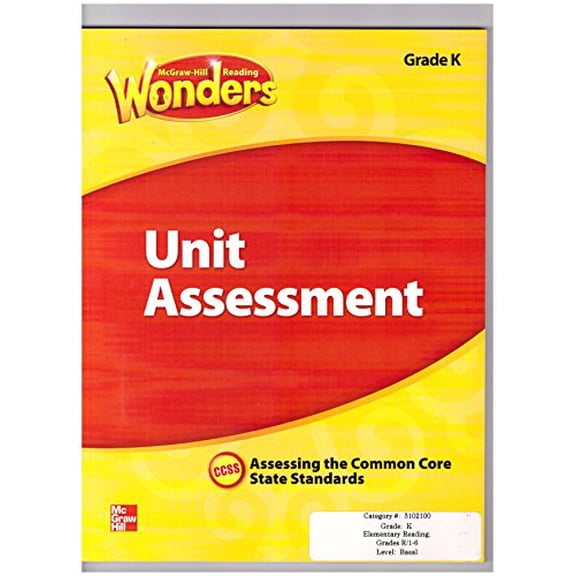 Pre-Owned Wonders Unit Assessment Grade K, CCSS, Assessing the Common Core State Standards by McGraw Hill Education (January 1, 2014) Paperback 1st, 9780021270941, 0021270945, Paperback, First Edition edition