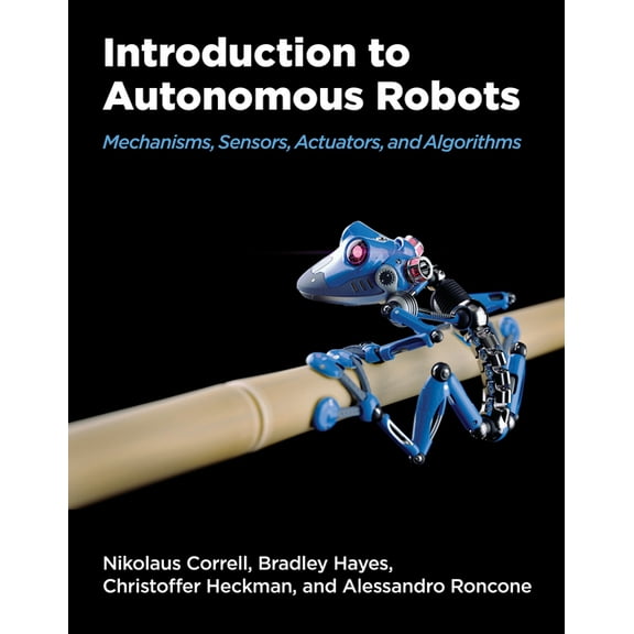 Introduction to Autonomous Robots: Mechanisms, Sensors, Actuators, and Algorithms, (Hardcover)