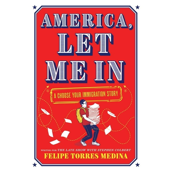 America, Let Me in: A Choose Your Immigration Story, (Hardcover)