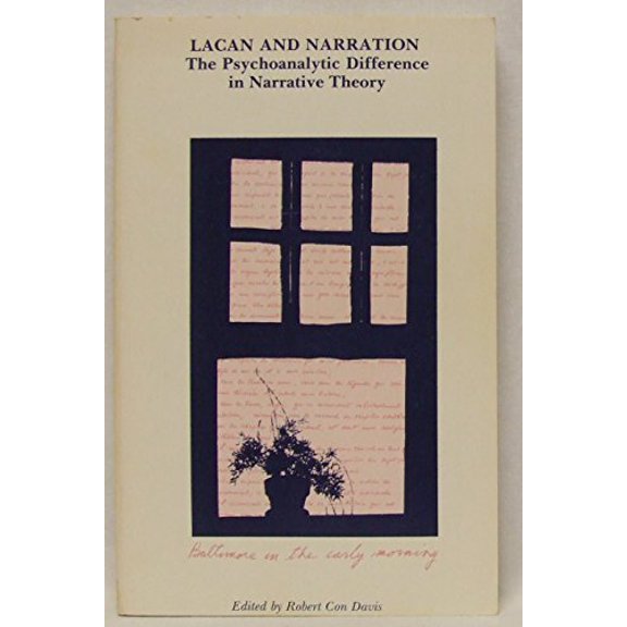 Pre-Owned Lacan and Narration: The Psychoanalytic Difference in Narrative Theory (Paperback) 0801824141 9780801824142