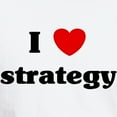 thumbnail image 3 of CafePress - I Love Strategy White T Shirt - Men's Classic T-Shirts, 3 of 4