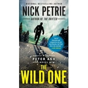Peter Ash Novel: The Wild One (Paperback)