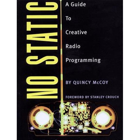 Pre-Owned No Static: A Guide to Creative Radio Programming (Paperback) 0879307072 9780879307073