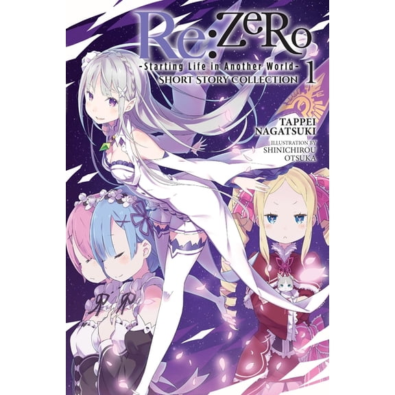 RE: Zero -Starting Life in Another World- Short Story Collection, Vol. 1 (Light Novel): Volume 1, (Paperback)