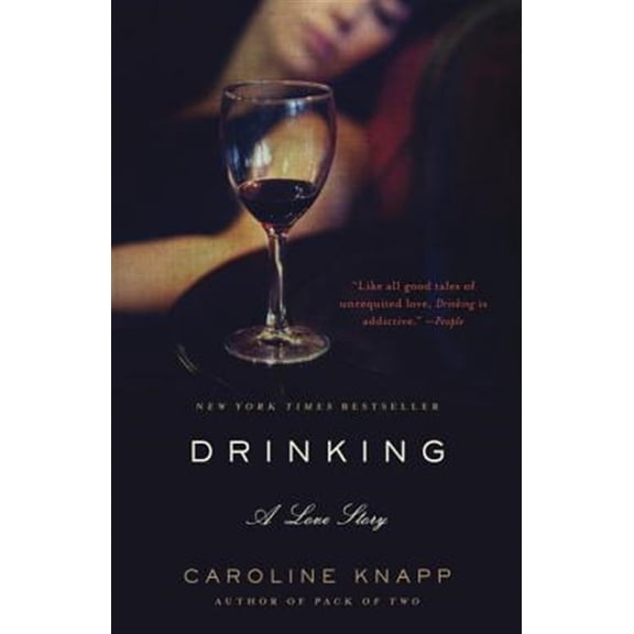 Pre-Owned Drinking: A Love Story (Paperback) 0385315546 9780385315548
