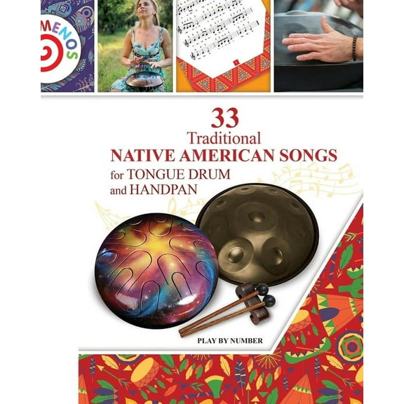 33 Traditional Native American Songs for Tongue Drum and Handpan, (Paperback)