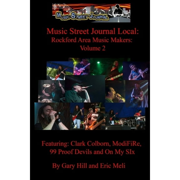 Music Street Journal Local: Rockford Area Music Makers: Volume 2, (Paperback)